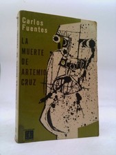 La Muerte de Artemio Cruz by Carlos Fuentes