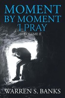Warren S. Banks | Moment By Moment I Pray | Taschenbuch | Englisch (2020)