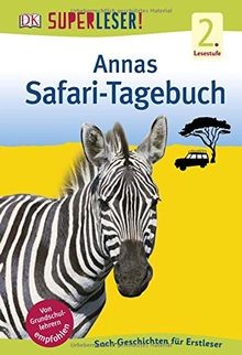 SUPERLESER! Annas Safari-Tagebuch: 2. Lesestufe Sac... | Buch | Zustand sehr gut