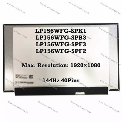 LP156WFG-SPK1 fit LP156WFG-SPB3 SPF3 SPF2 FHD 144Hz IPS EDP 40 Pins LCD Screen