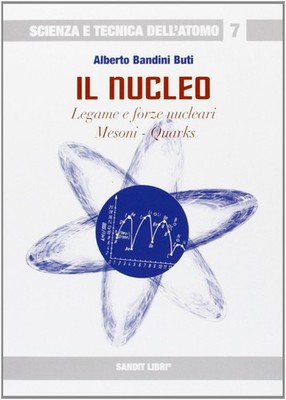 Il nucleo [Taschenbuch] [Mar 05, 2007] Bandini Buti, Alberto