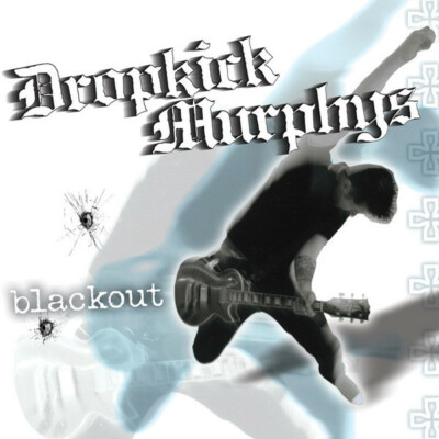 Dropkick Murphys - Blackout CD STREET DOGS RANCID INTERRUPTERS