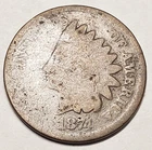 1874 P Indian Head Cent / Penny  CULL   **FREE SHIPPING**