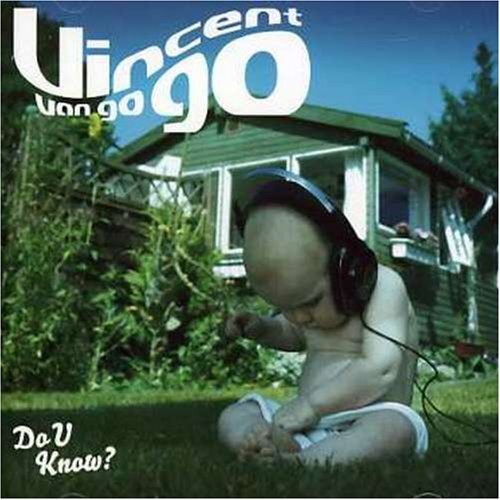 Vincent Van Go Go Do U Know? (CD)
