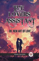 The Lovers Assistant Or, New Art Of Love Henry Fielding Taschenbuch Englisch