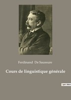 Ferdinand De Saussure | Cours De Linguistique GéNéRale | Taschenbuch (2022)