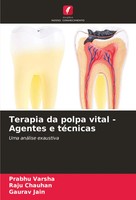 Prabhu Varsha (U. A.) | Terapia Da Polpa Vital - Agentes E TéCnicas | Buch