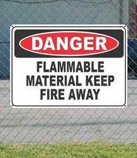 DANGER Flammable Materials Keep Fire Away - OSHA Safety SIGN 10" x 14"