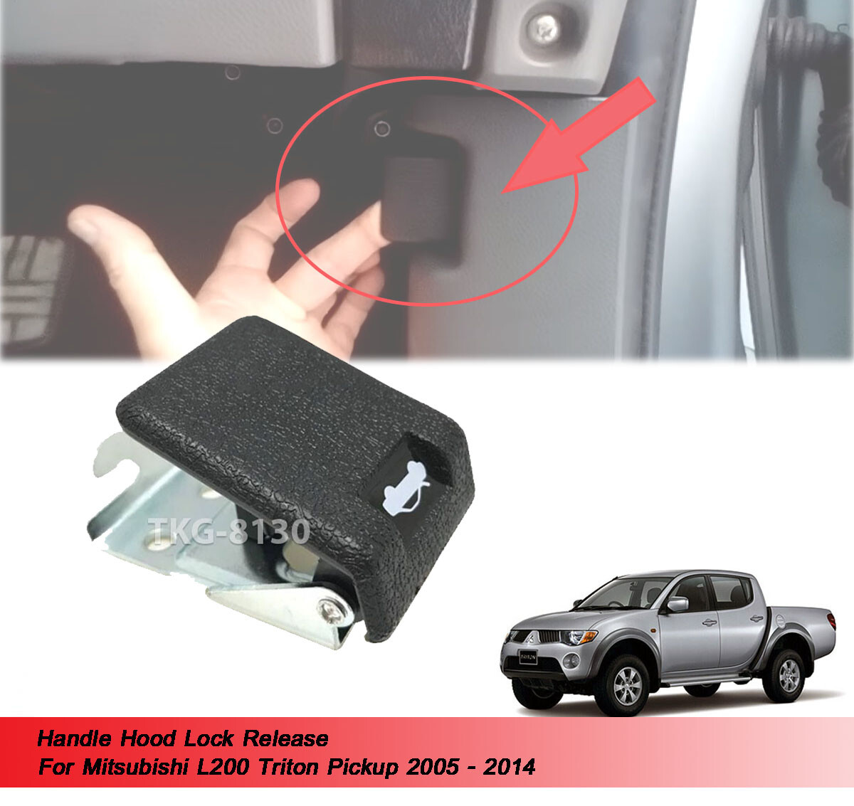 Handle Hood Lock Release For Mitsubishi L200 Triton 2005 2006 2007