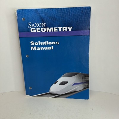 Saxon Geometry Solutions Manual 2009 Paperback