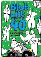 Ian Long Pip Wilson | Blob Life Begins At 40 | Taschenbuch | Englisch (2013)