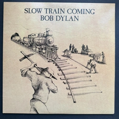 Bob Dylan - Slow Train Coming EX/EX 1st Press