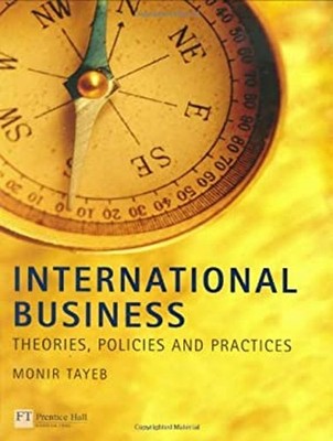 International Business: Theories, Policies And Praktiken Monir H