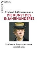 Die Kunst Des 19. Jahrhunderts | Realismus, Impressionismus, Symbolismus | Buch