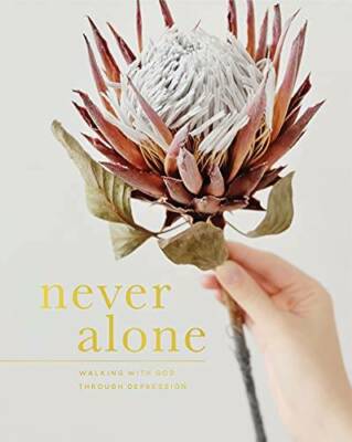Never Alone: Walking with God Through Depression - Paperback - GOOD