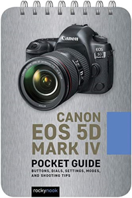 Canon EOS 5D Mark IV: Pocket Guide - Spiral Bound NEW Nook, Rocky 22/06/2020