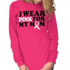 My Mom My Hero We Will Win Breast Cancer Long Sleeve Tshirt for Men or Women