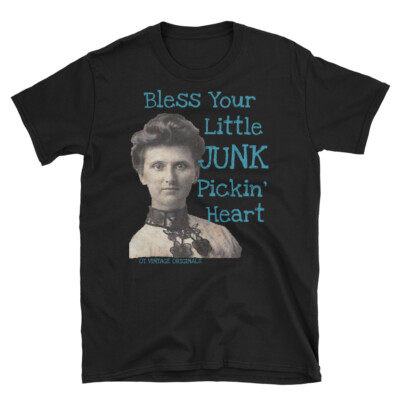 Vintage Style Tee Shirt-Bless Your Little Junk Pickin' Heart-Gift-Sizes Sm-3XL