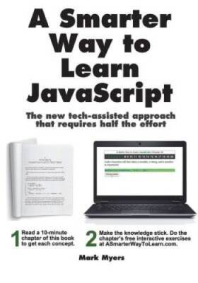 A Smarter Way to Learn JavaScript. The new tech-assisted approach th - VERY GOOD