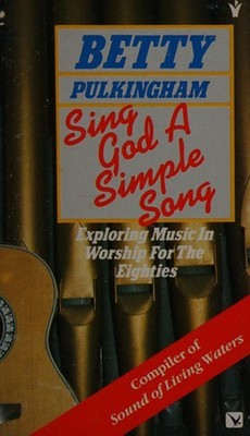 Sing God a Simple Song : Exploring Music in Worship for the Eight