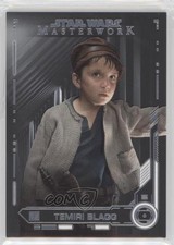 2019 Topps Star Wars Masterwork Temiri Blagg #54 0z5