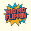 Mid Mo Flippin