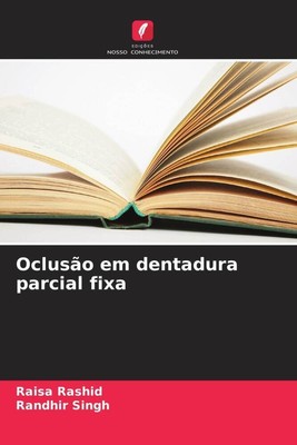 Oclusão em dentadura parcial fixa | Raisa Rashid (u. a.) | Taschenbuch | 2022