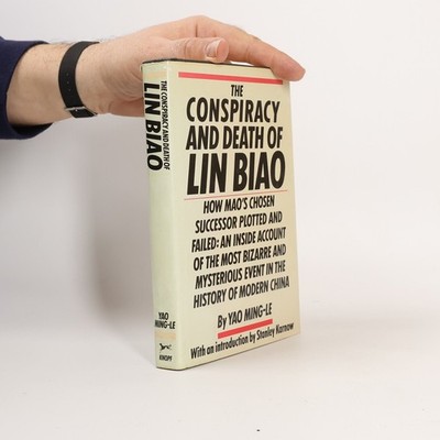 The Conspiracy and Death of Lin Biao  |  Ming-le Yao
