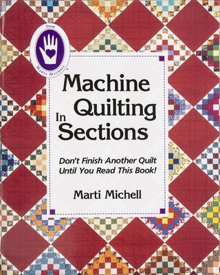 Marti Michell Books-Machine Quilting In Sections