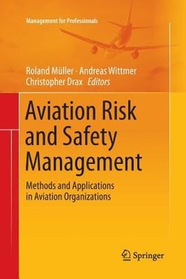 Aviation Risk and Safety Management: Methods and Applications in Aviation: New