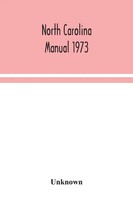 Unknown | North Carolina Manual 1973 | Taschenbuch | Englisch (2020)