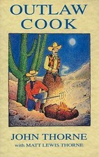 Outlaw Cook by Thorne, John; Thorne, Lewis