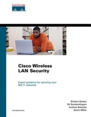 Cisco Wireless LAN Security; Networking Techno- 9781587051548, Sankar, hardcover