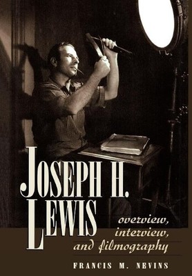 Francis M. Nevins Joseph H. Lewis (Hardback) (UK IMPORT)