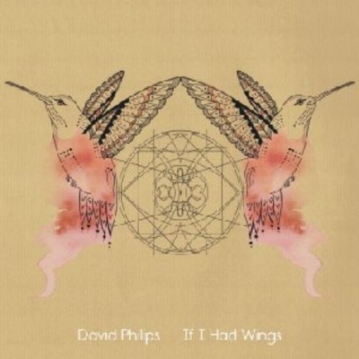 David Philips If I Had Wings (CD) (UK IMPORT)