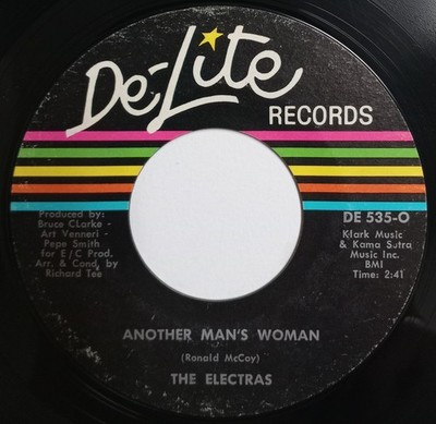 The Electras - Another Man's Woman. 45. De-Lite Records. Soul