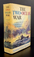 The Two-Ocean War Samuel Eliot Morison 1963 First Edition HC DJ WWII Navy Histor