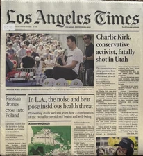 LOS ANGELES TIMES NEWSPAPER - SEPTEMBER 11, 2025 - CHARLIE KIRK, FATALLY SHOT