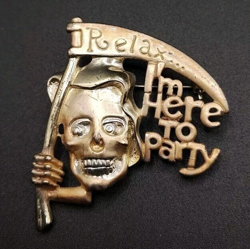 Vintage DANECRAFT "Relax...I'm Here To Party" Gold Tone Brooch Pin Grim Reeper