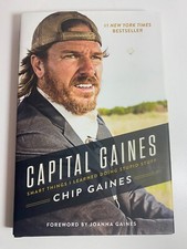 Capital Gaines by Chip Gaines Smart Things I learned Doing Stupid Stuff