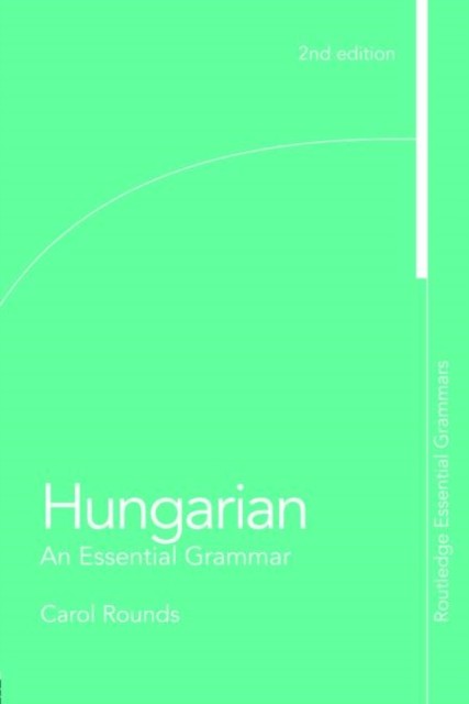 Hungarian: An Essential Grammar by Carol Rounds NEW - Image 5