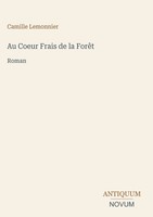 Camille Lemonnier | Au Coeur Frais De La ForêT | Buch | FranzöSisch (2026)
