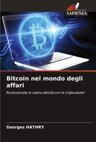 Bitcoin Nel Mondo Degli Affari Georges Hathry Taschenbuch Italienisch 2024