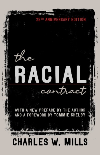 The Racial Contract by Charles W. Mills (Paperback Book)