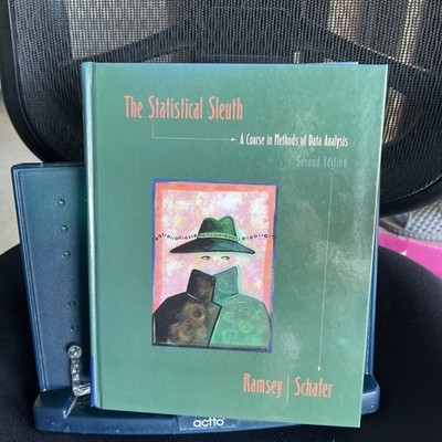 The Statistical Sleuth: A Course in Methods of Data Analysis [CLEAN]