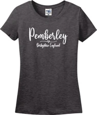 Pemberley Script Pride & Prejudice Jane Austen Missy Fit Ladies T-Shirt (S-3X)