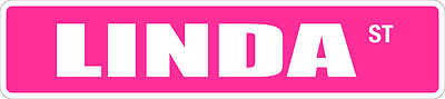 *Aluminum* Linda 4'' x 18'' Metal Novelty Street Sign  SS 2357