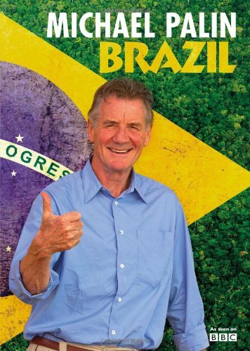 Brazil By Michael Palin,Basil Pao. 9780297866268