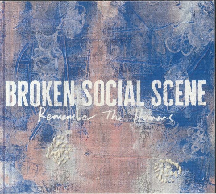 BROKEN SOCIAL SCENE - Remember The Humans - CD