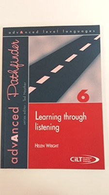 Learning Through Listening (Advanced Pathfinder),Helen Wright